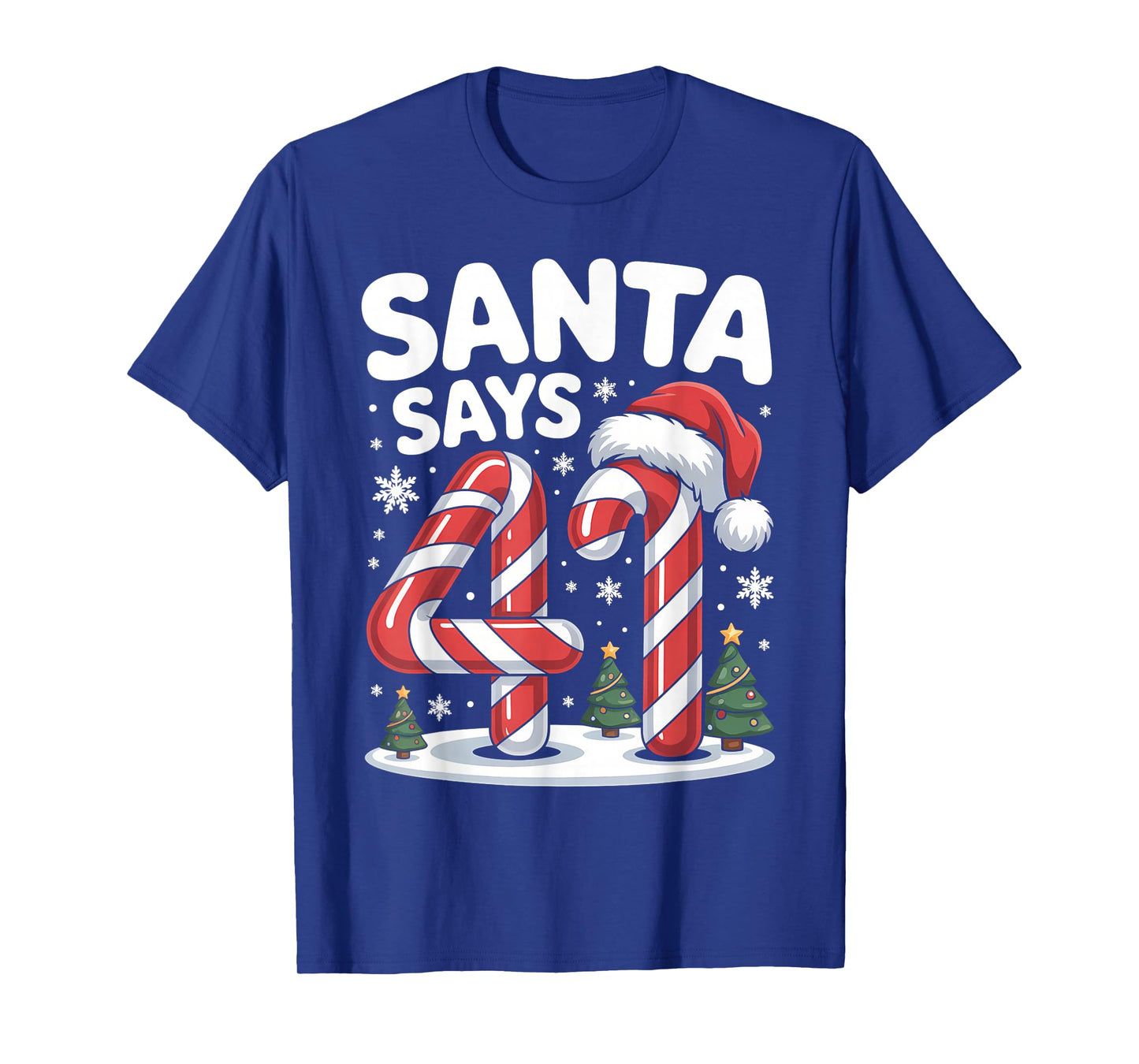 Santa Says 41 Four One Meme Christmas Gen Alpha Boys Girls T-Shirt