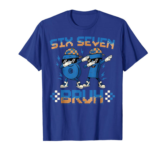 Six Seven Bruh Funny 67 Brainrot Gift for Men Women Kids Boy T-Shirt