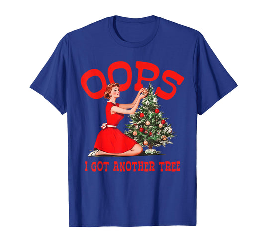 Funny Retro Christmas Oops I Got Another Tree T-Shirt