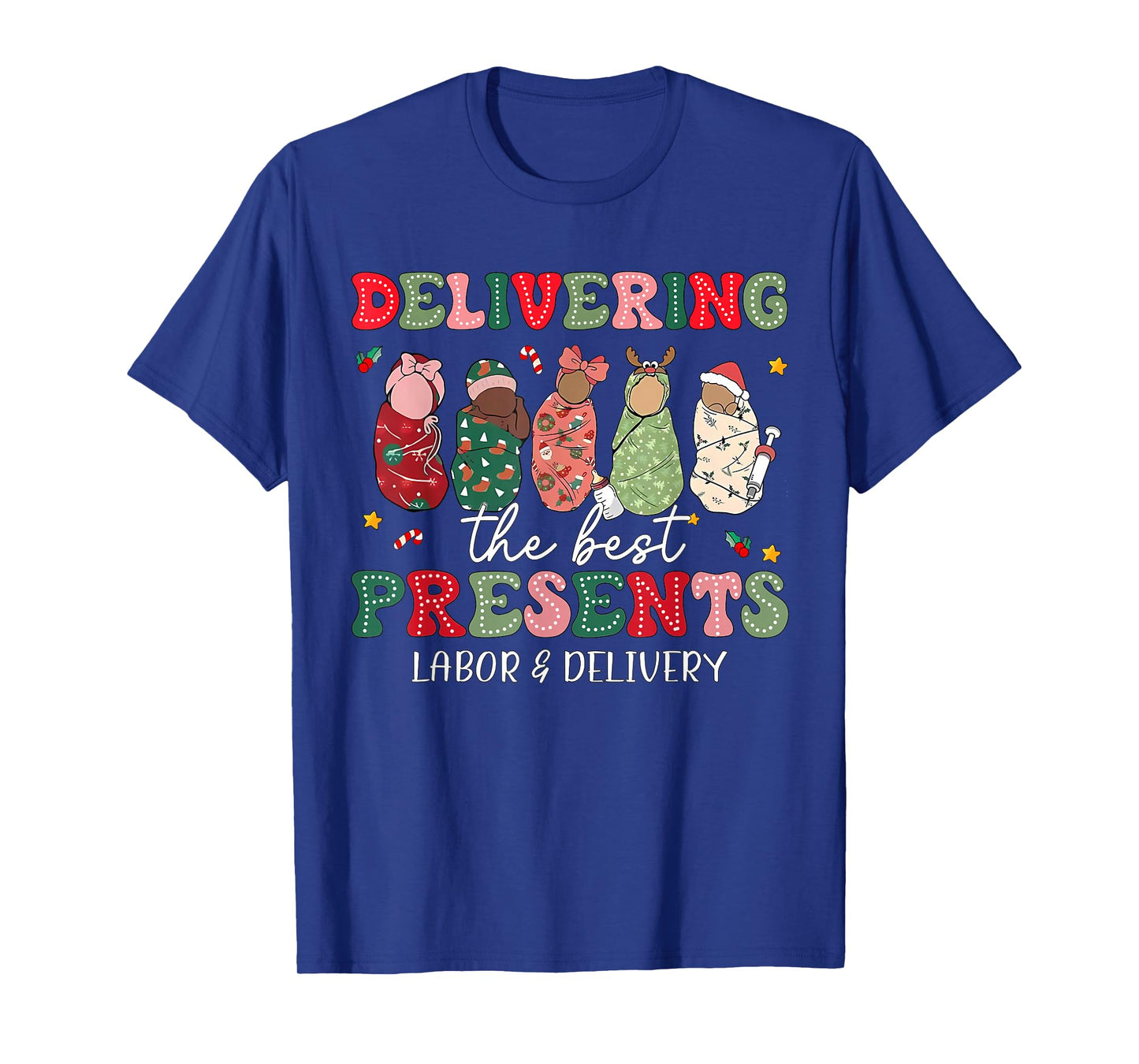 Delivering The Best Presents Labor Delivery Nurse Christmas T-Shirt