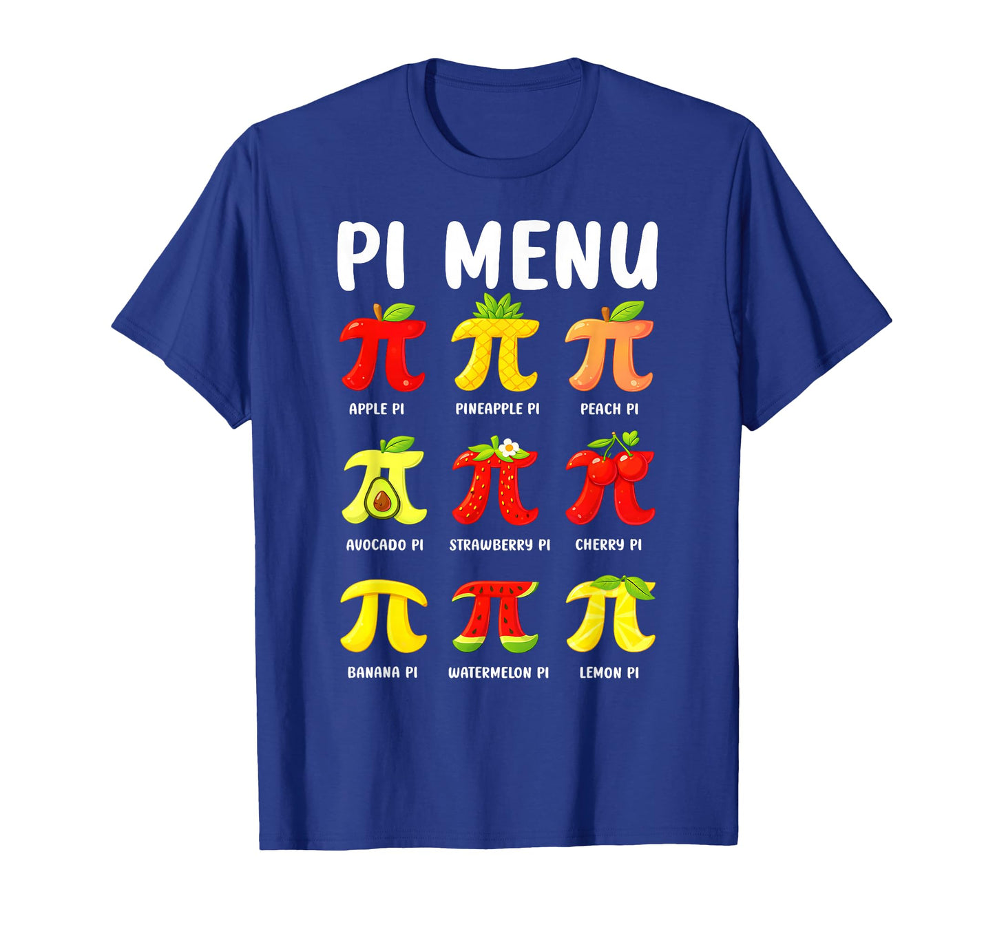Pi Menu Pi Day 3.14 Funny Fruit Pie Menu Teachers Math Lover T-Shirt