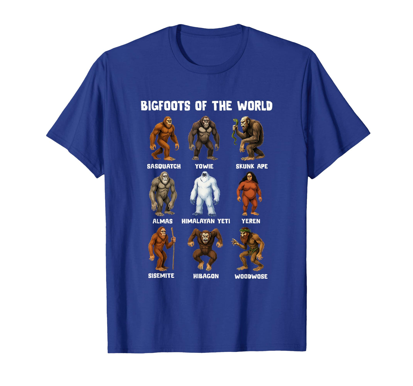 Bigfoots of The World Funny Sasquatch Men Women Gift T-Shirt