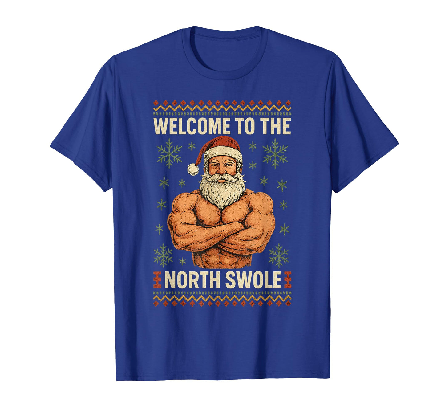 The North Swole Welcome Muscle Santa Claus Christmas Gym T-Shirt