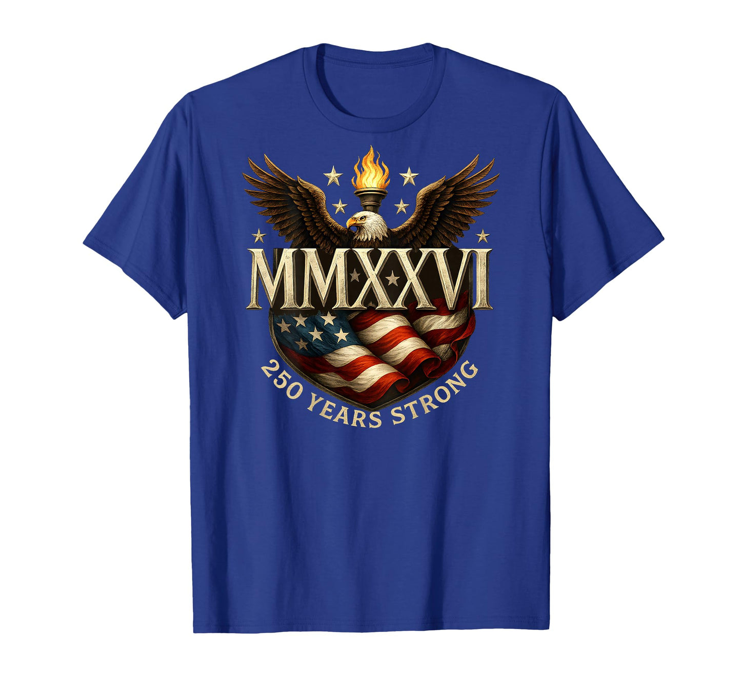 On Back 250 Years Strong 1776 MMXXVI 250th Birthday T-Shirt