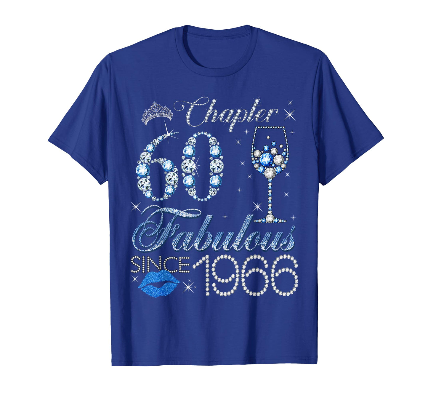 Chapter 60 60th Birthday Crown Wine Glass Denim and Diamonds T-Shirt