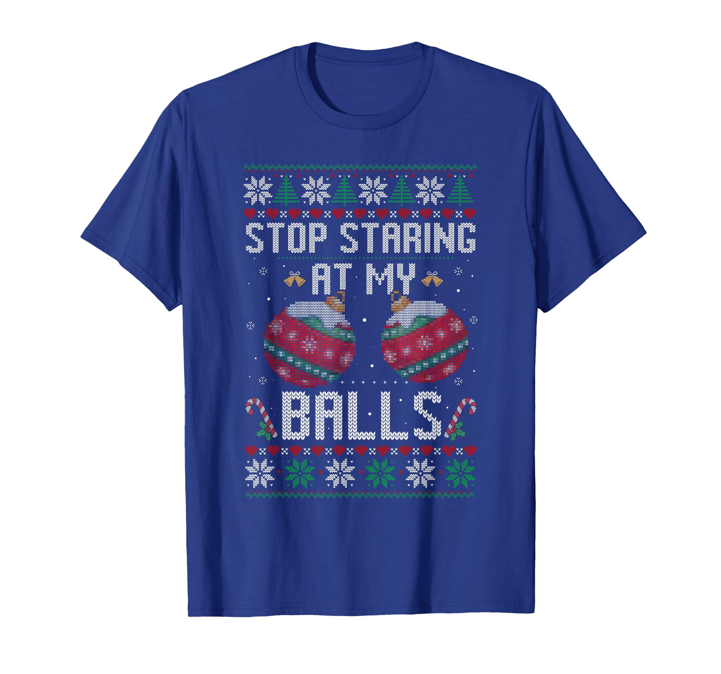Funny Stop Staring at My Balls Ornament Ugly Christmas T-Shirt