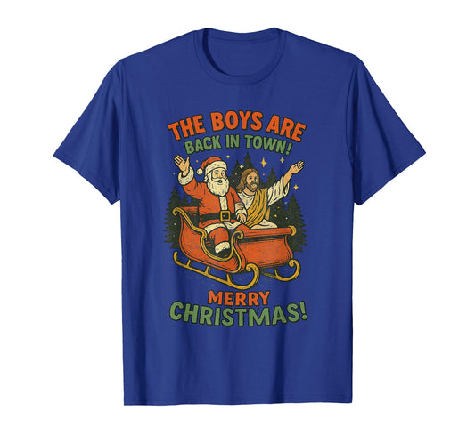 Funny Jesus Santa The Boys are Back in Town Merry Christmas T-Shirt
