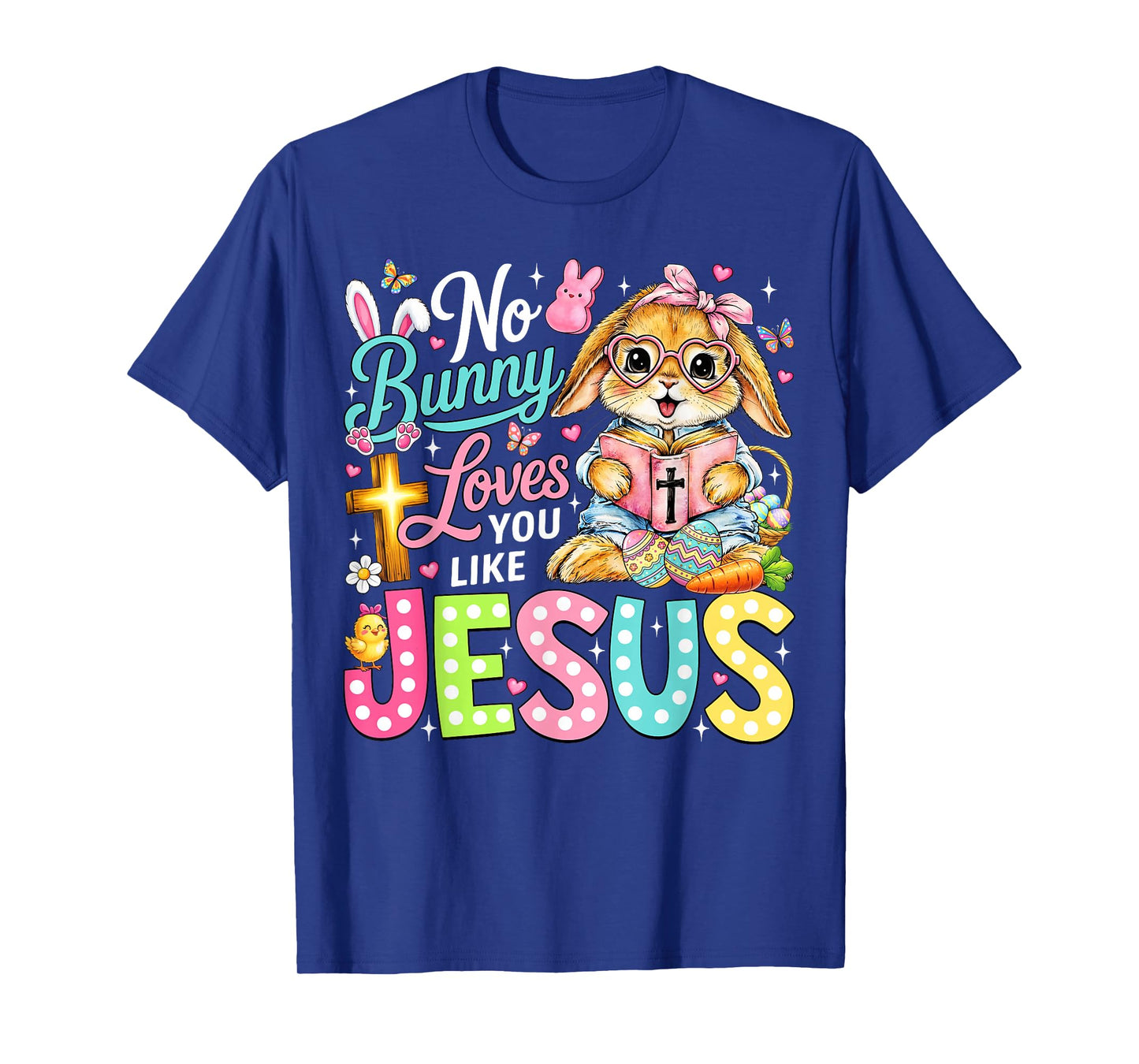 No Bunny Loves You Like Jesus Cute Christian Easter Faith T-Shirt