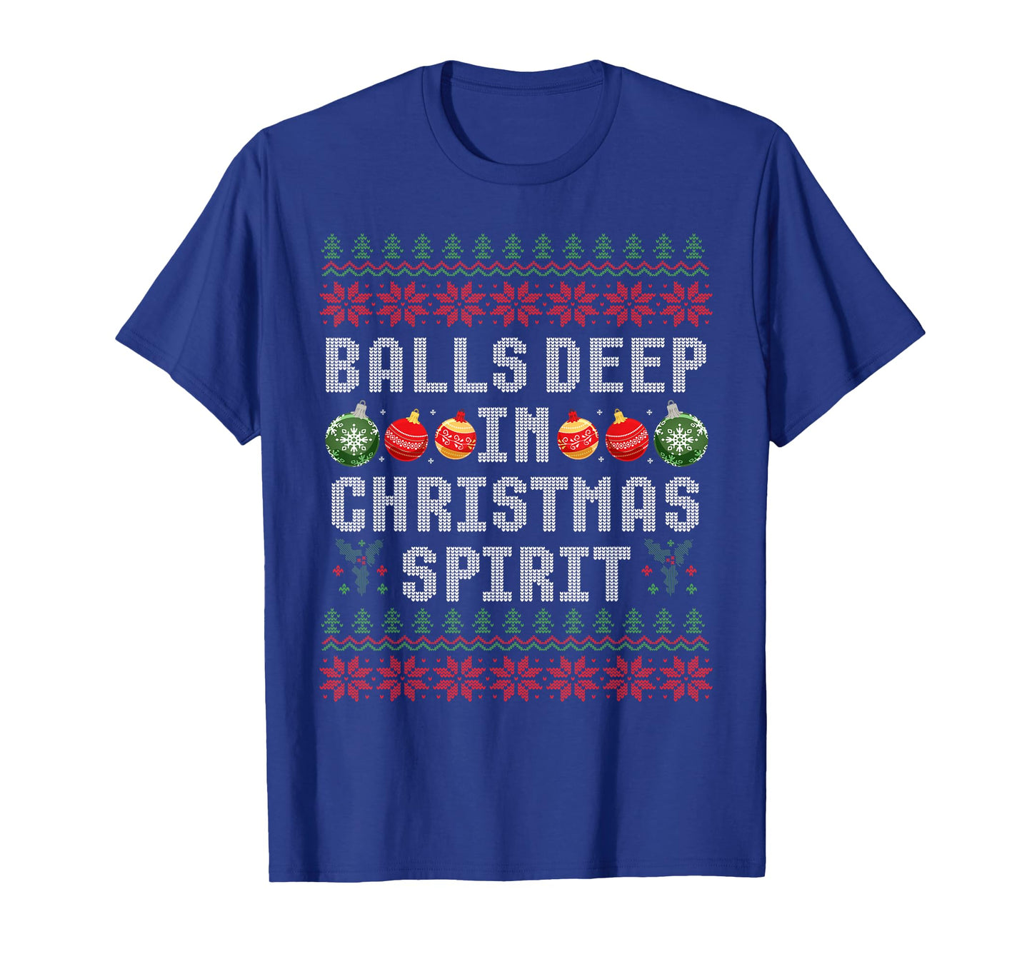 Balls Deep in The Christmas Spirit Couple Matching Christmas T-Shirt
