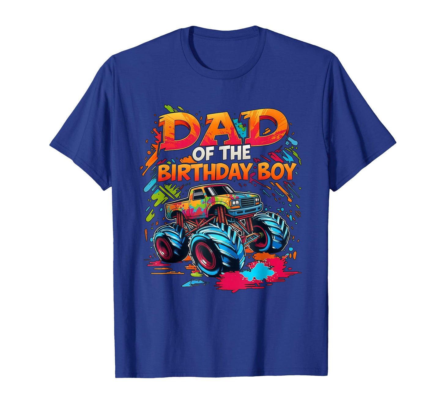 Dad of The Birthday Boy Monster Truck Gift Apparel for Men T-Shirt
