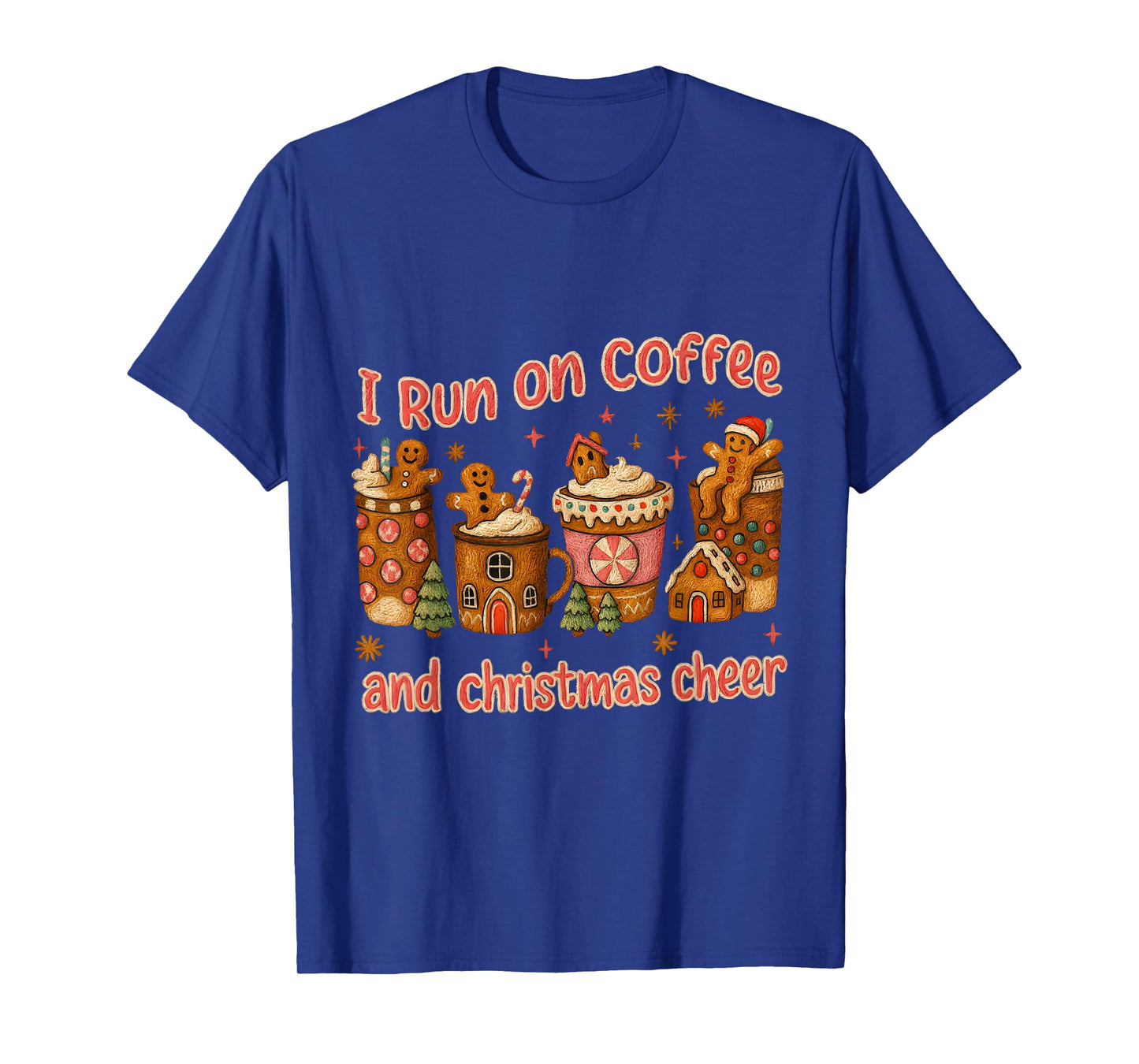 I Run on Coffee and Christmas Cheer Gingerbread Tee T-Shirt