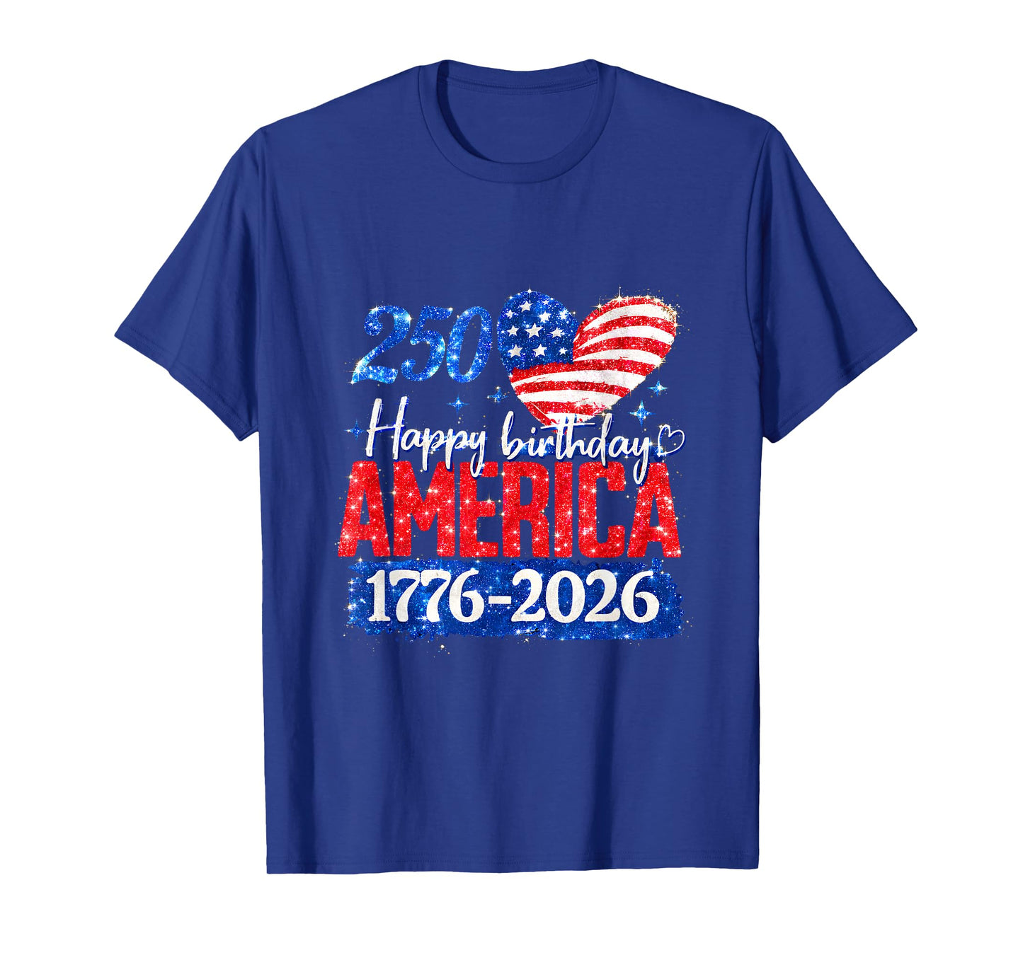 250th Happy Birthday America 1776-2026 T-Shirt