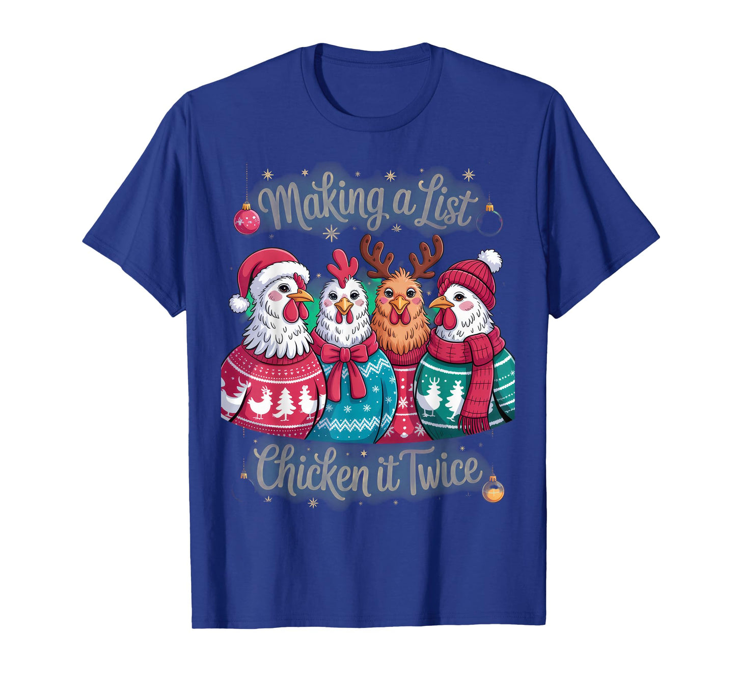 Making a List Chicken it Twice Funny Christmas Clothing T-Shirt