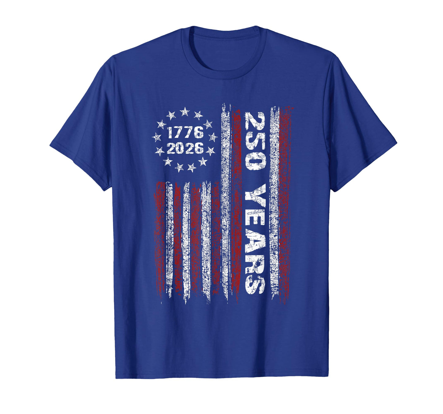 250 Years American 1776 2026 250th USA Patriotic 4th of July T-Shirt
