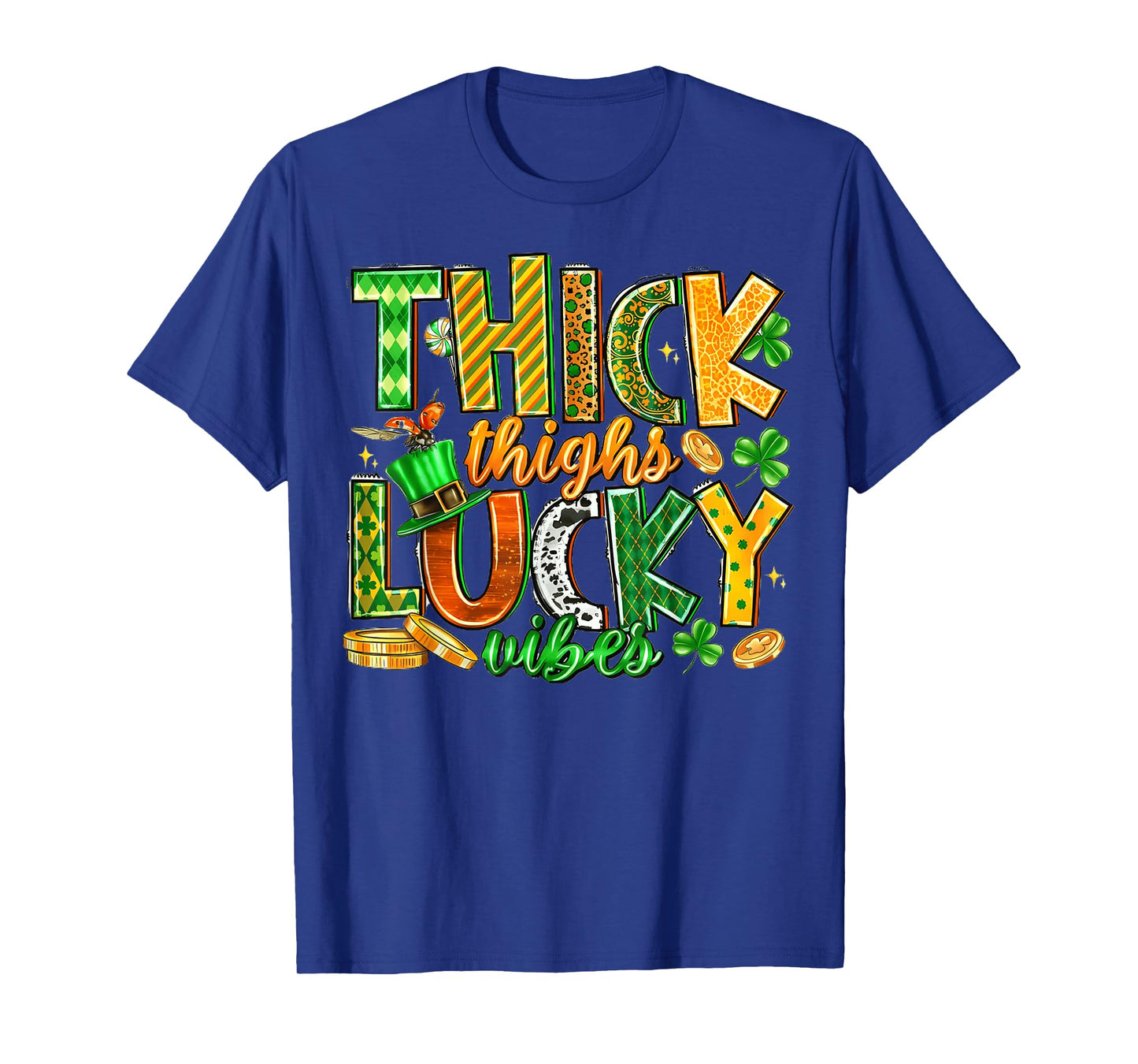 Thick Thighs Lucky Vibes St Patricks Day Shirts Men Women T-Shirt