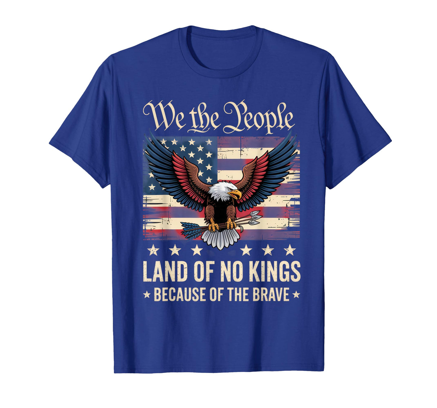 We The People Patriotic Americans Land of No Kings Patriotic T-Shirt