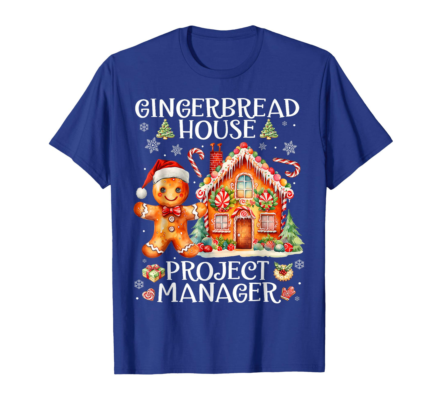 Gingerbread House Project Manager Decorating Baking Xmas T-Shirt