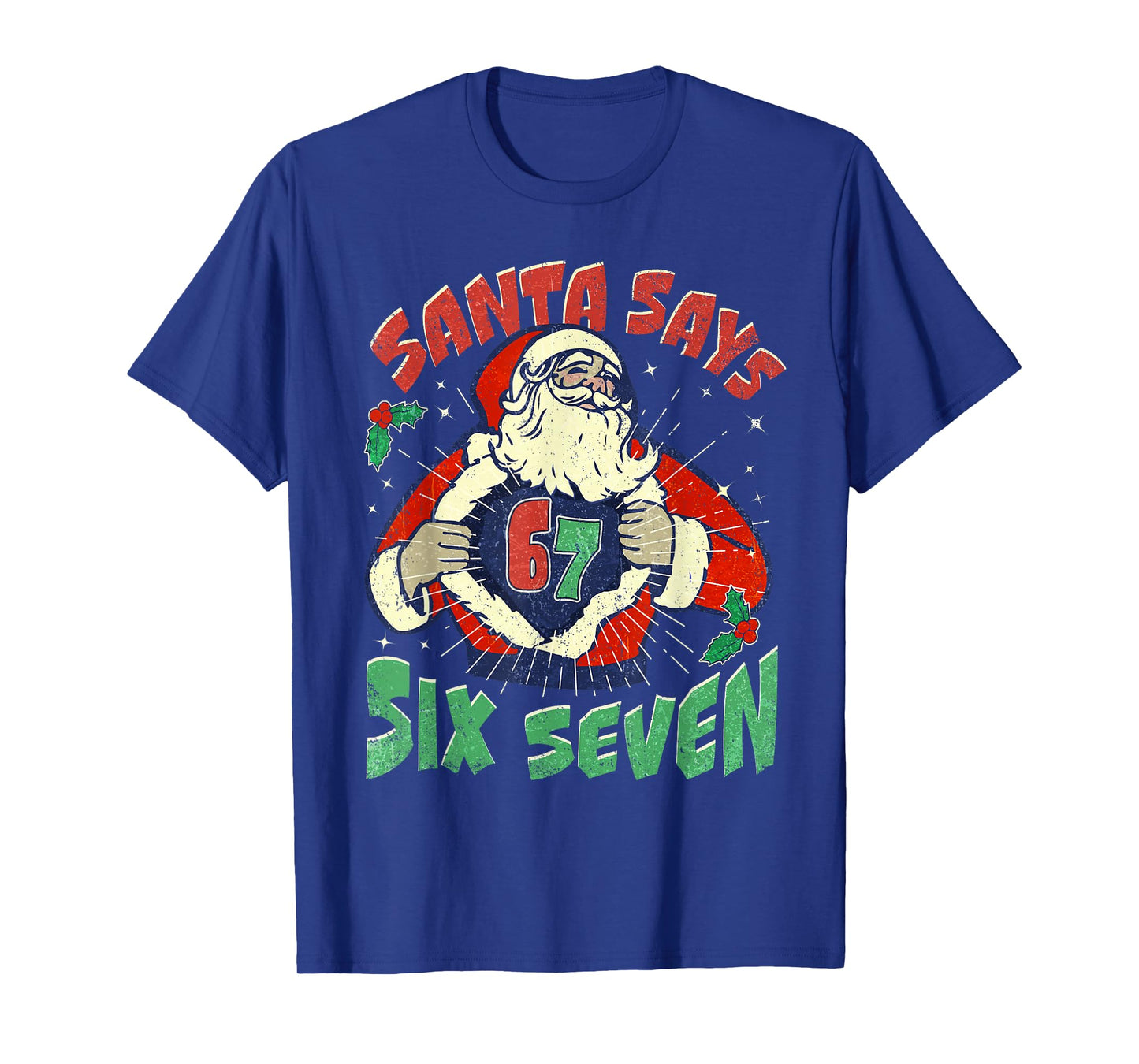 Santa Says Sick Seven 67 Six Seven Meme Trending Popular T-Shirt