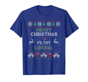 Merry Christmas Ya Filthy Liberal Ugly Knit Funny Holiday T-Shirt