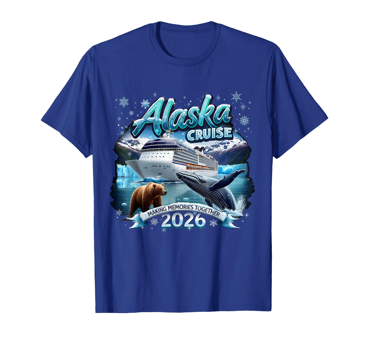 Alaska Cruise 2026 Making Memories Together Family Vacation T-Shirt