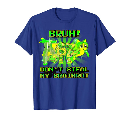 Bruh Don't Steal My OG Brainrots Funny Meme for Boys Kids T-Shirt