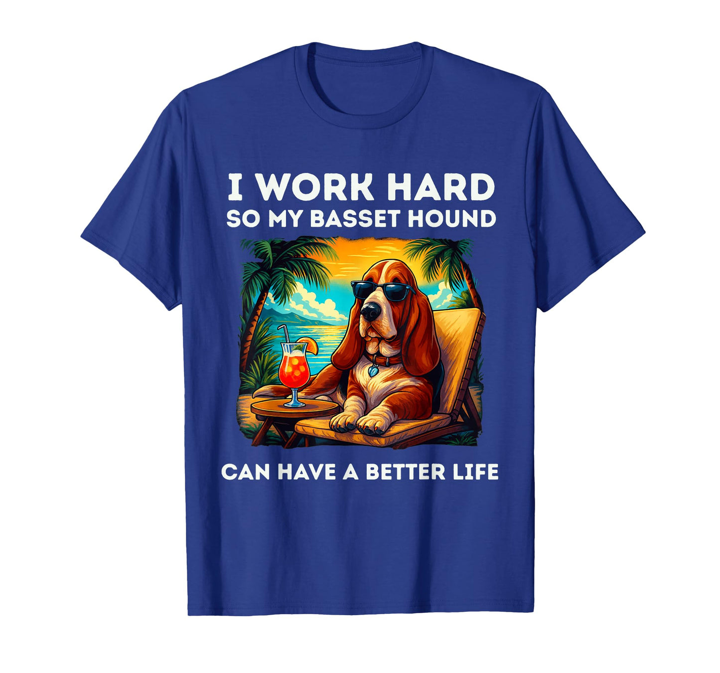 Funny Basset Hound Design I Work Hard Basset Hound Lover T-Shirt