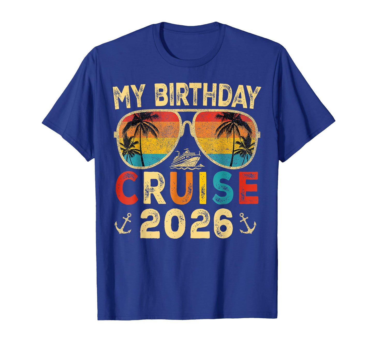 My Birthday Cruise 2026 Party Cruise Birthday Vacation T-Shirt