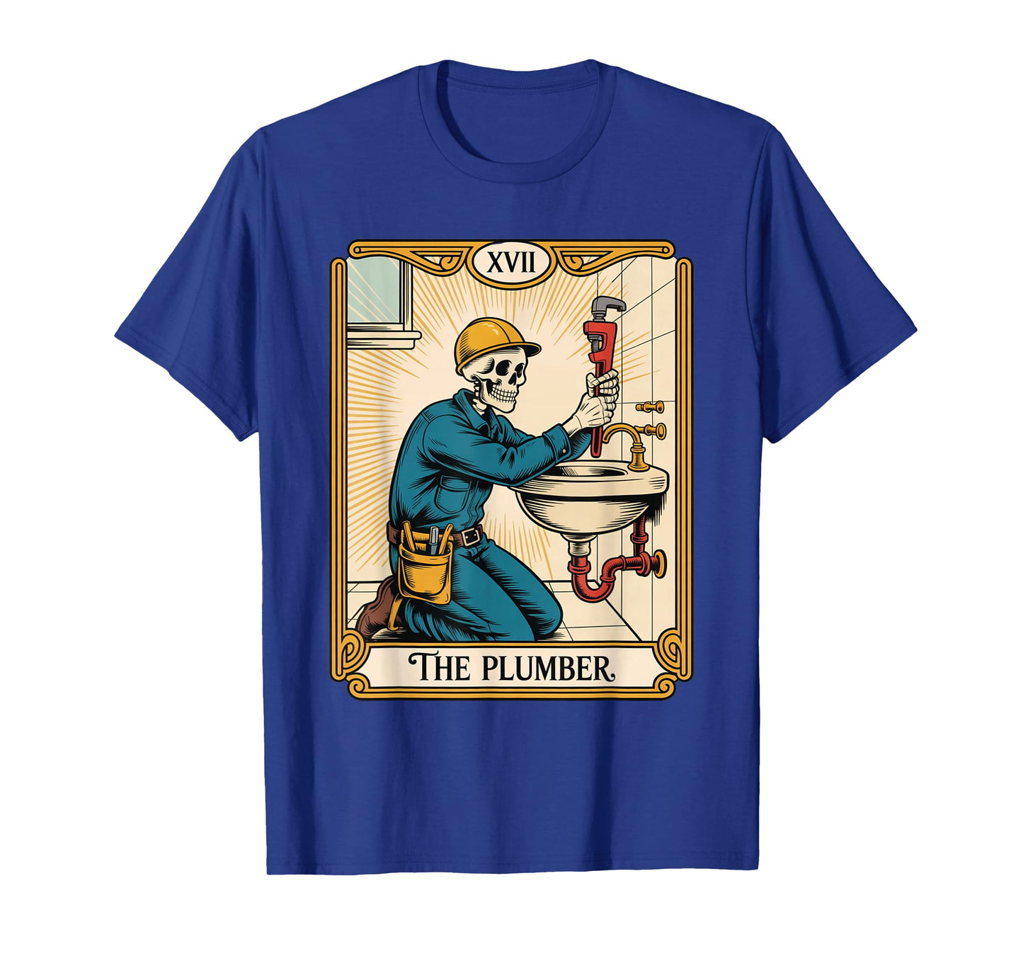 The Plumber Plumbing Tarot Card Skeleton Funny Pipefitter T-Shirt