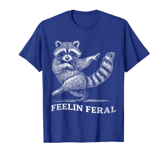 Feeling Feral Funny Raccoon Vintage Ironic Humor Gifts T-Shirt