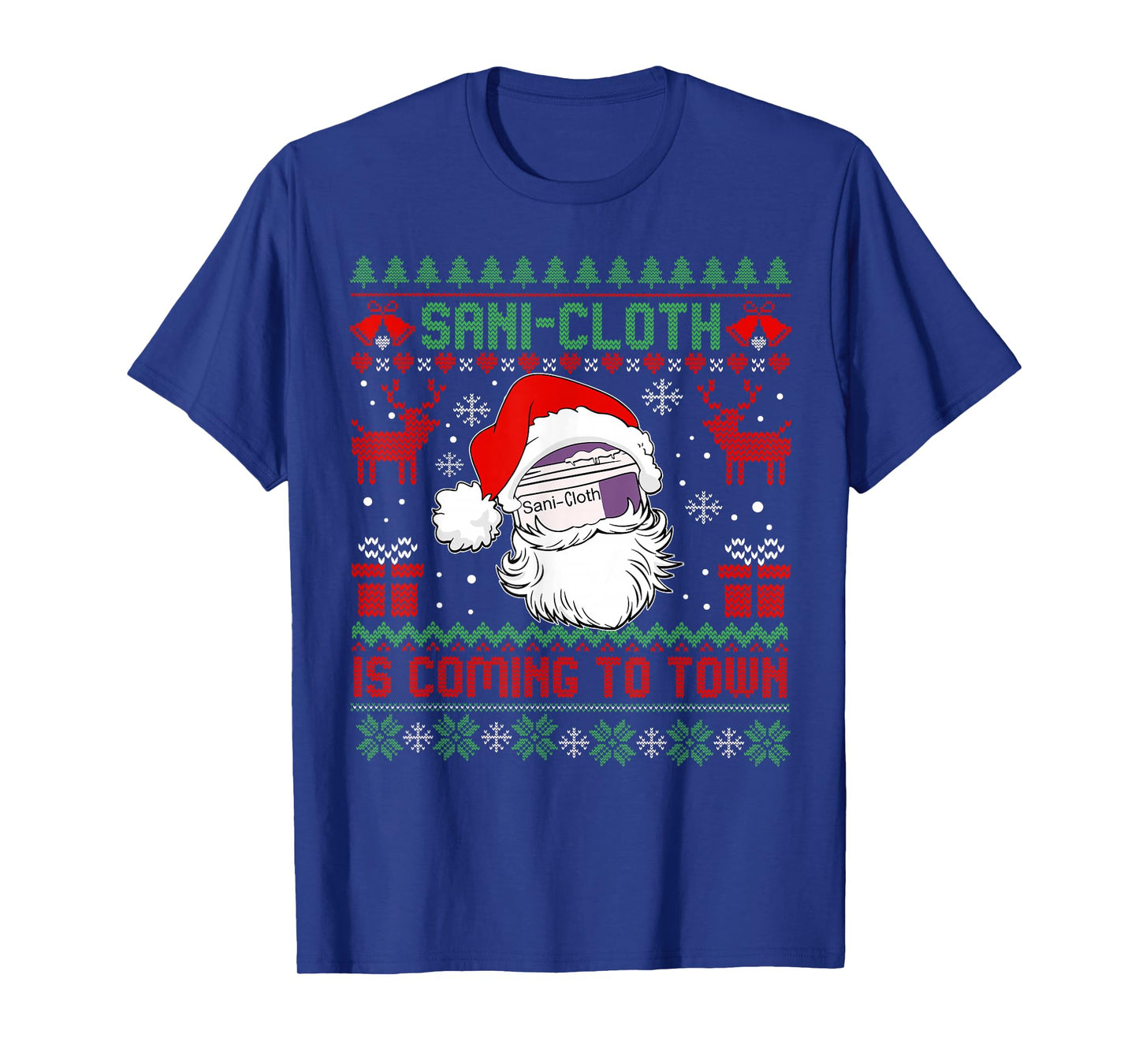 Sani-Cloth Funny Coming to Town Nurse Nursing Ugly Christmas T-Shirt
