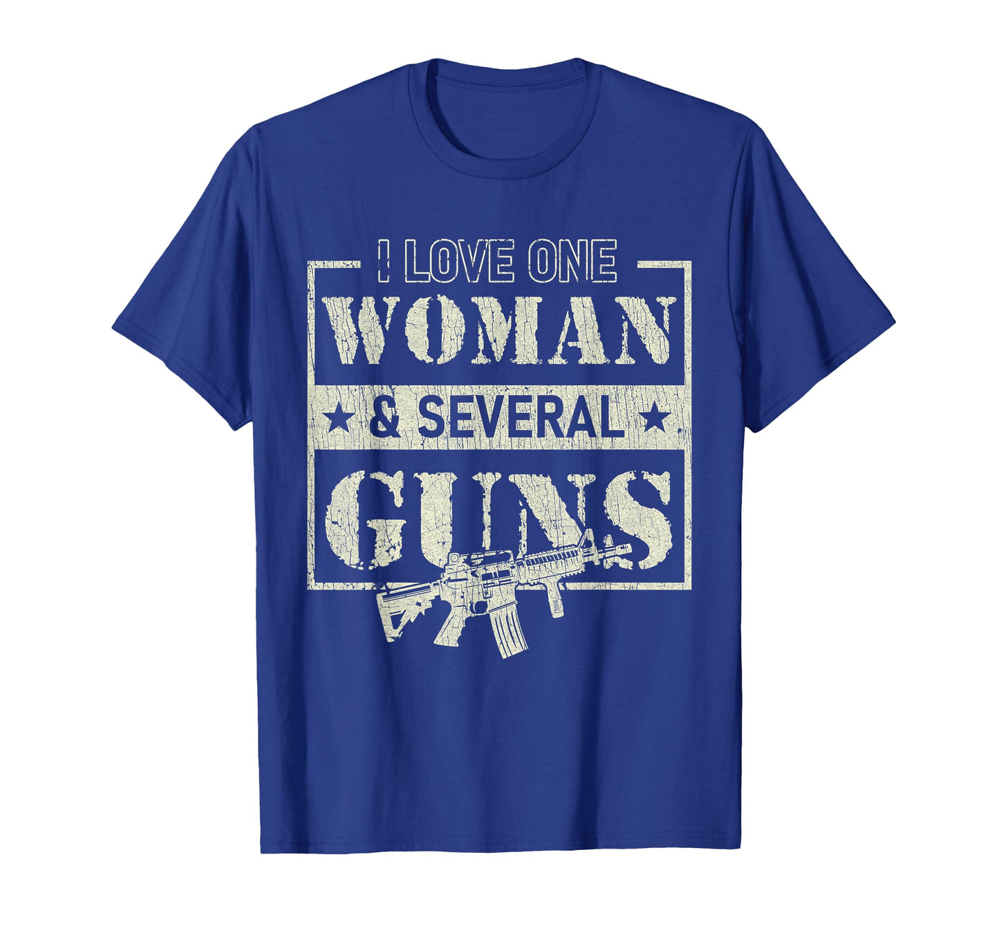 I Love One Woman & Several Guns T-Shirt