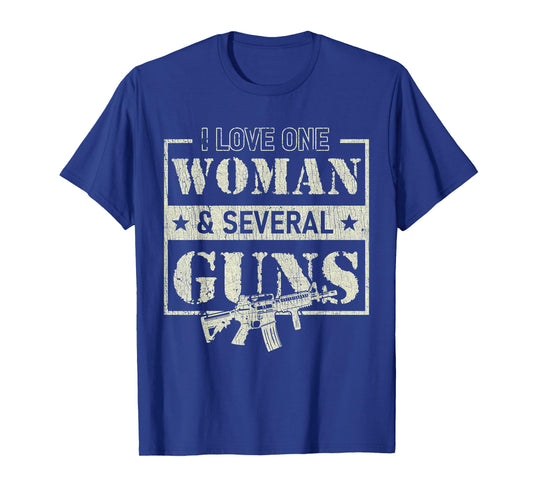 I Love One Woman & Several Guns T-Shirt
