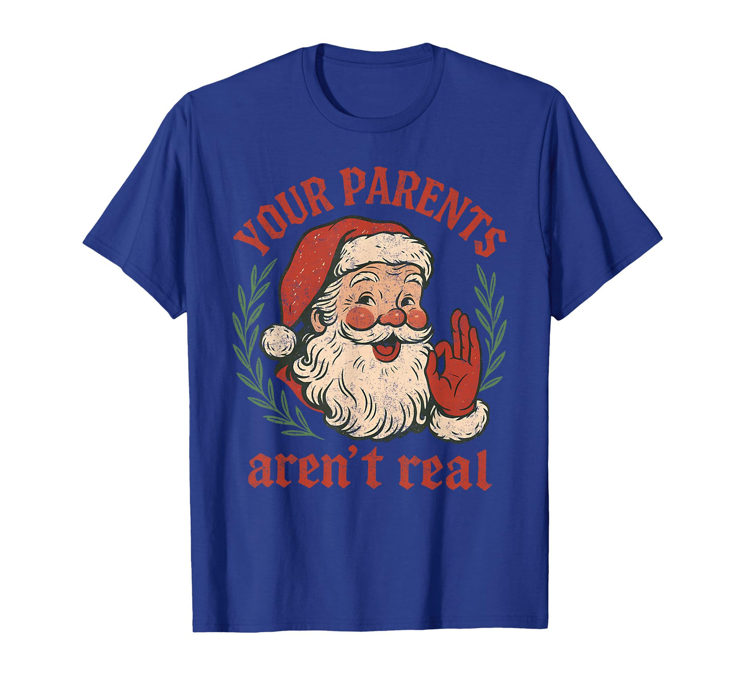 Vintage Your Parents aren't Real Funny Santa Christmas T-Shirt
