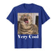 Cats Meme Graphic Silly Cat Humor Funny Cat Very Cool T-Shirt