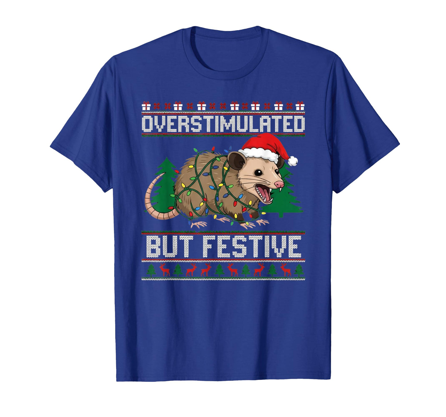 Overstimulated But Festive Possum Christmas Pajamas Ugly T-Shirt