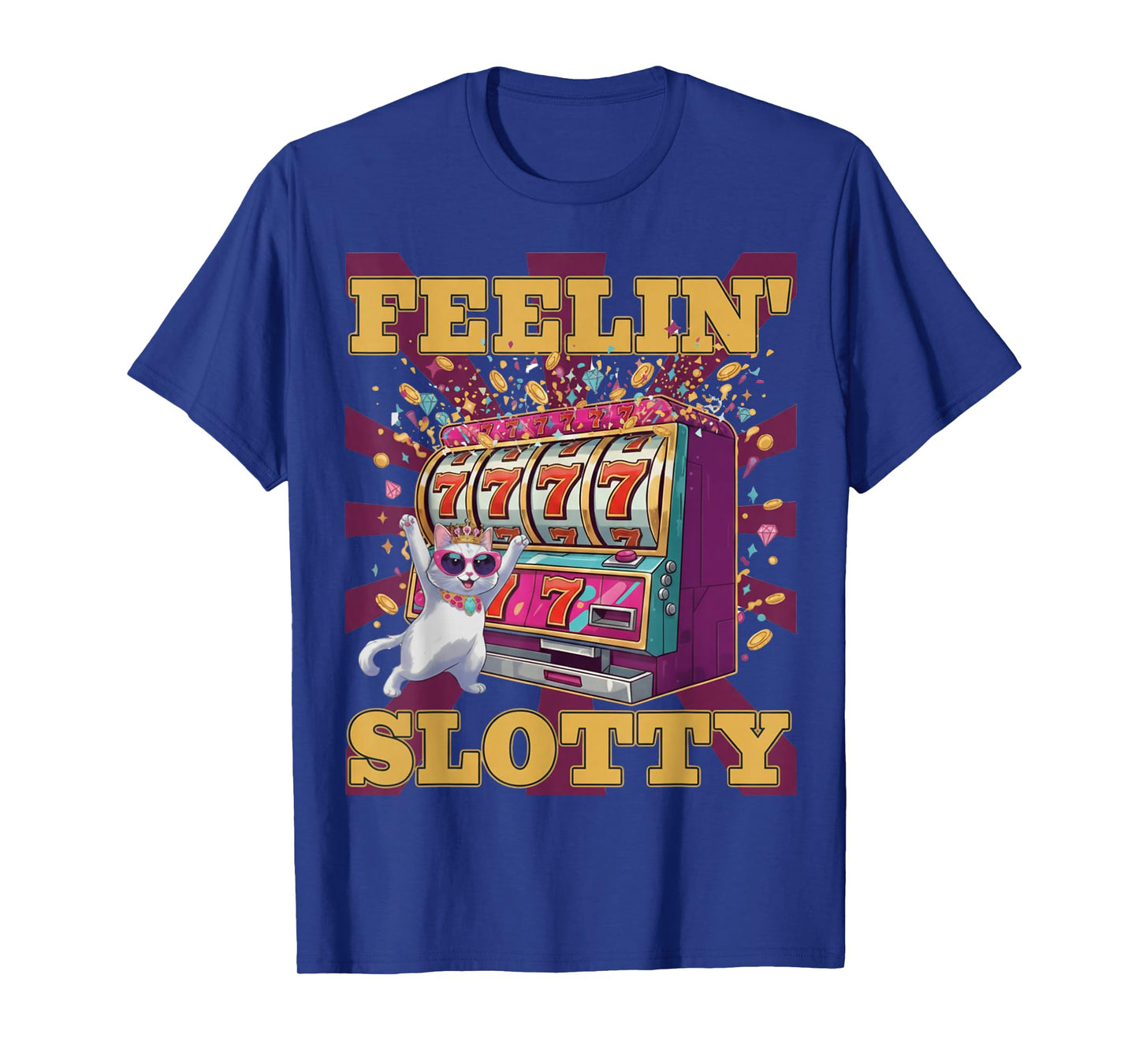 Feeling Slotty – Funny Casino Cat Slot Machine Lucky Jackpot T-Shirt