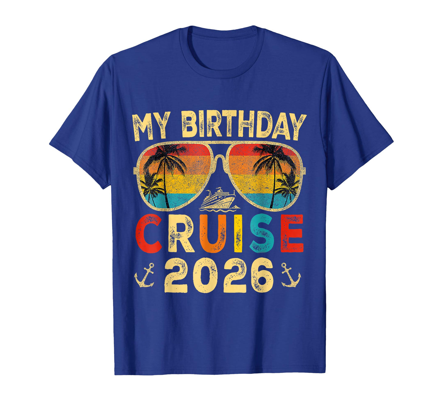 My Birthday Cruise 2026 Party Cruise Birthday Vacation T-Shirt
