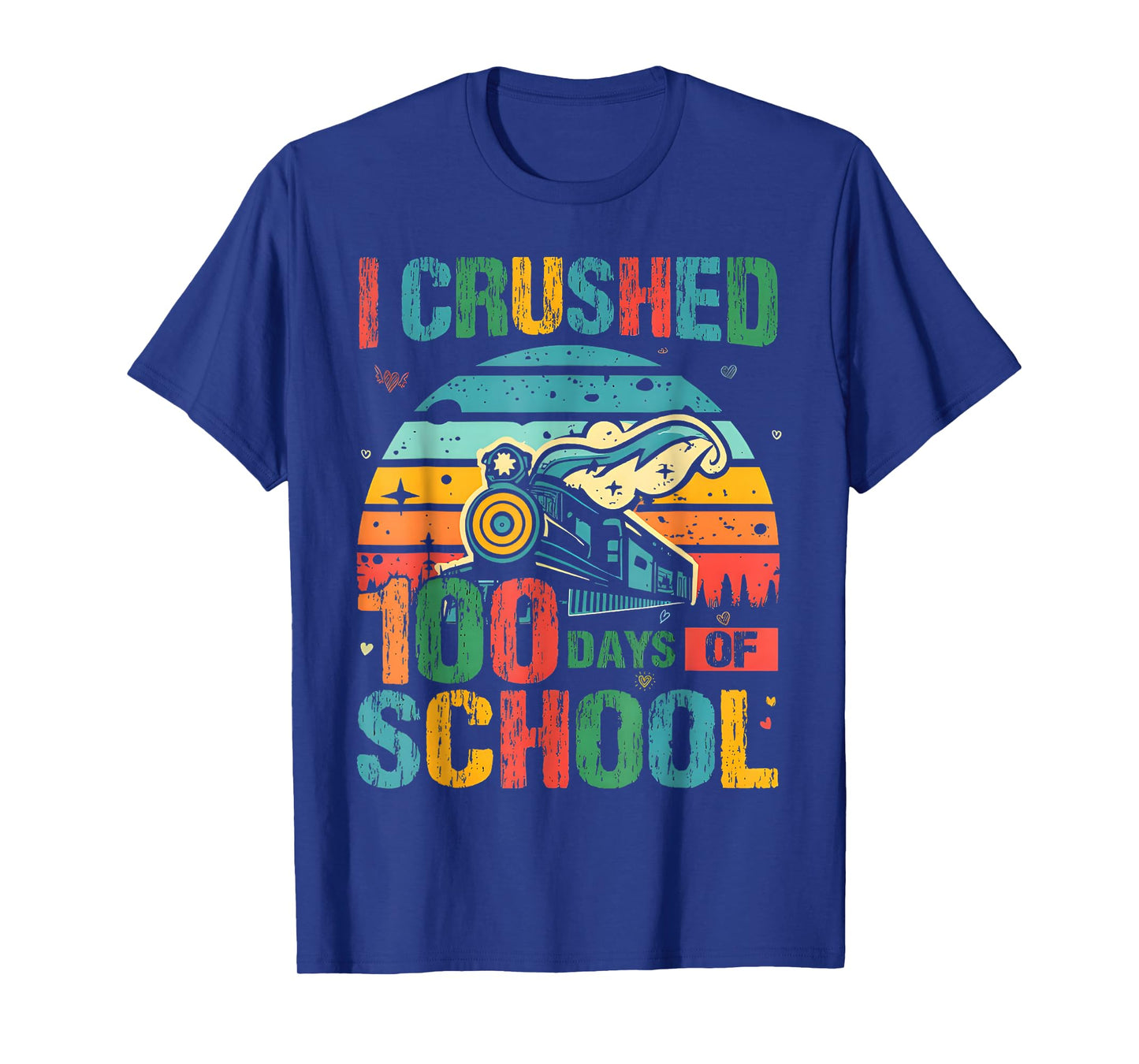 I Crushed 100 Days 100th Day of School Train Kids Boys Funny T-Shirt