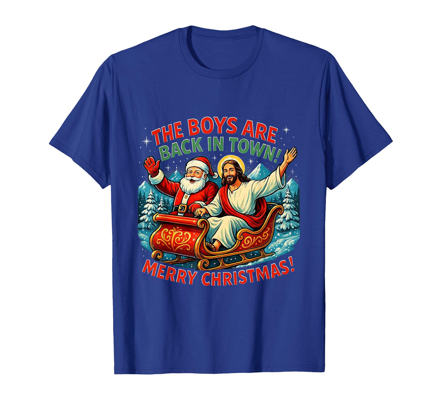 The Boys are Back in Town Merry Christmas Design T-Shirt