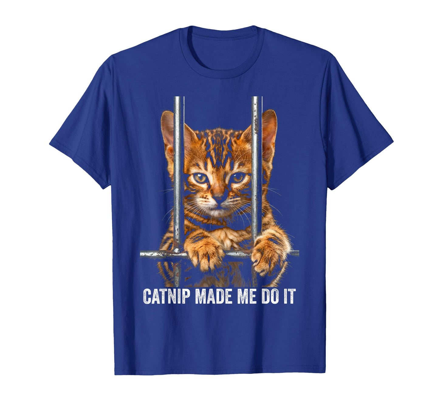 Catnip Made Me Do It Cat Prison Bars Cat Jail Bengal Cat T-Shirt