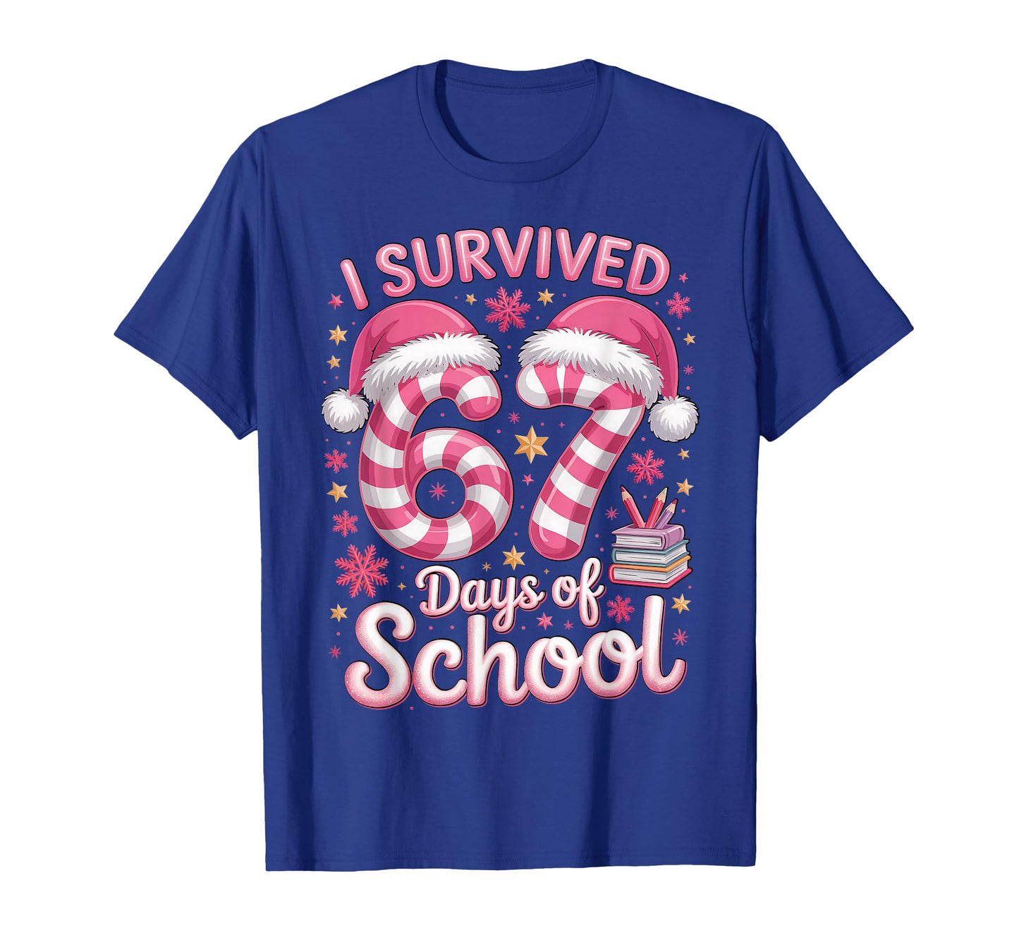 I Survived 67 Days of School - Funny Teachers Students Girls T-Shirt