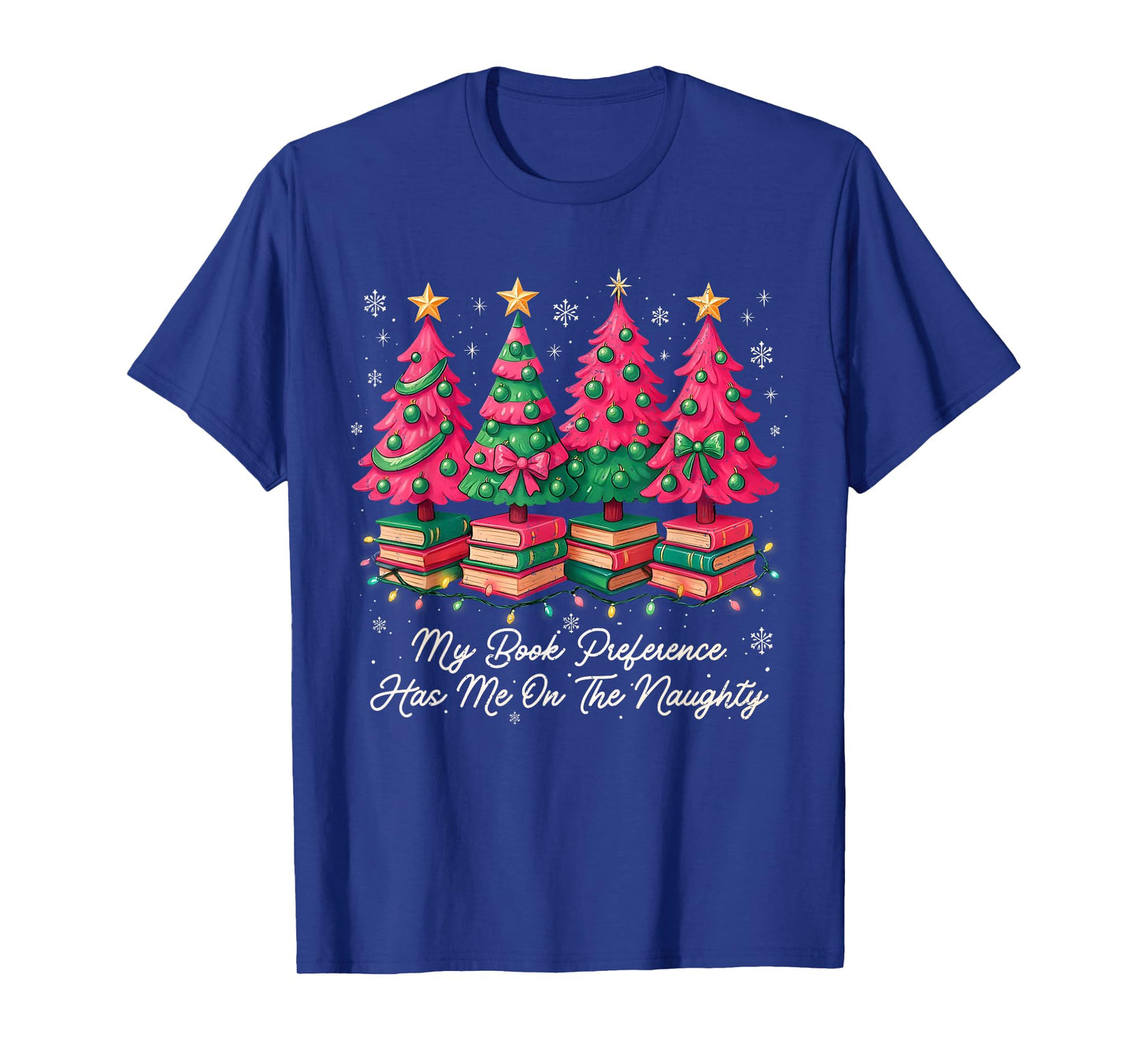 My Book Preference Has Me On The Naughty List Christmas T-Shirt