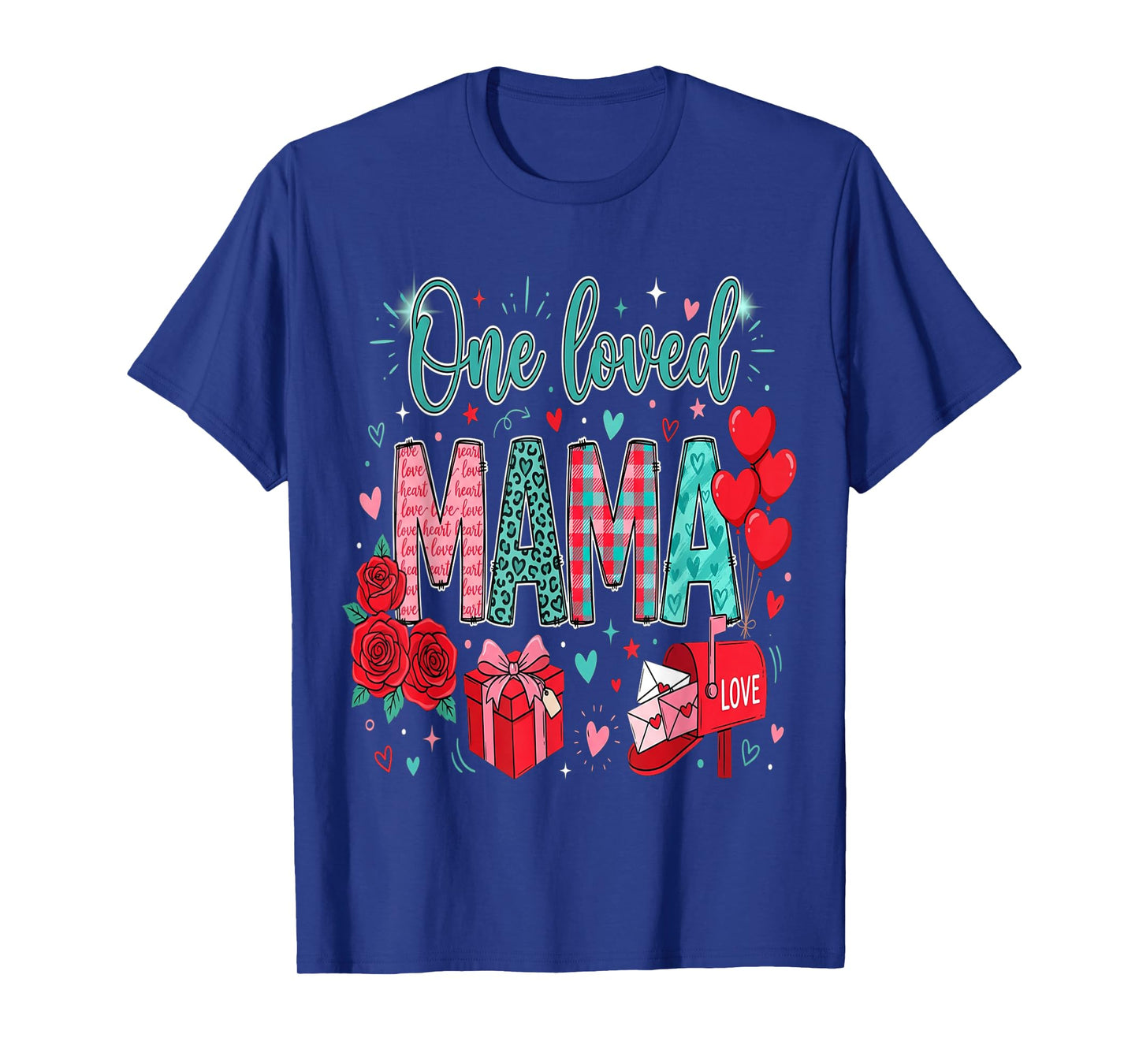 Mother Hearts One Loved Mama Valentine Mom Valentines T-Shirt