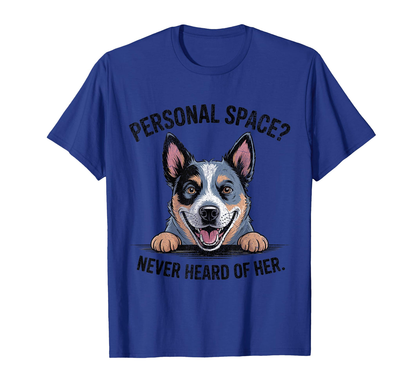 Womens Mom Funny Personal Space Blue Heeler Dog Lover Humor T-Shirt