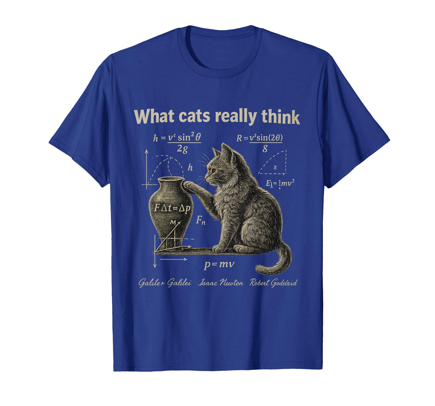 What Cats Really Think Funny Science Cat Vintage Physics T-Shirt