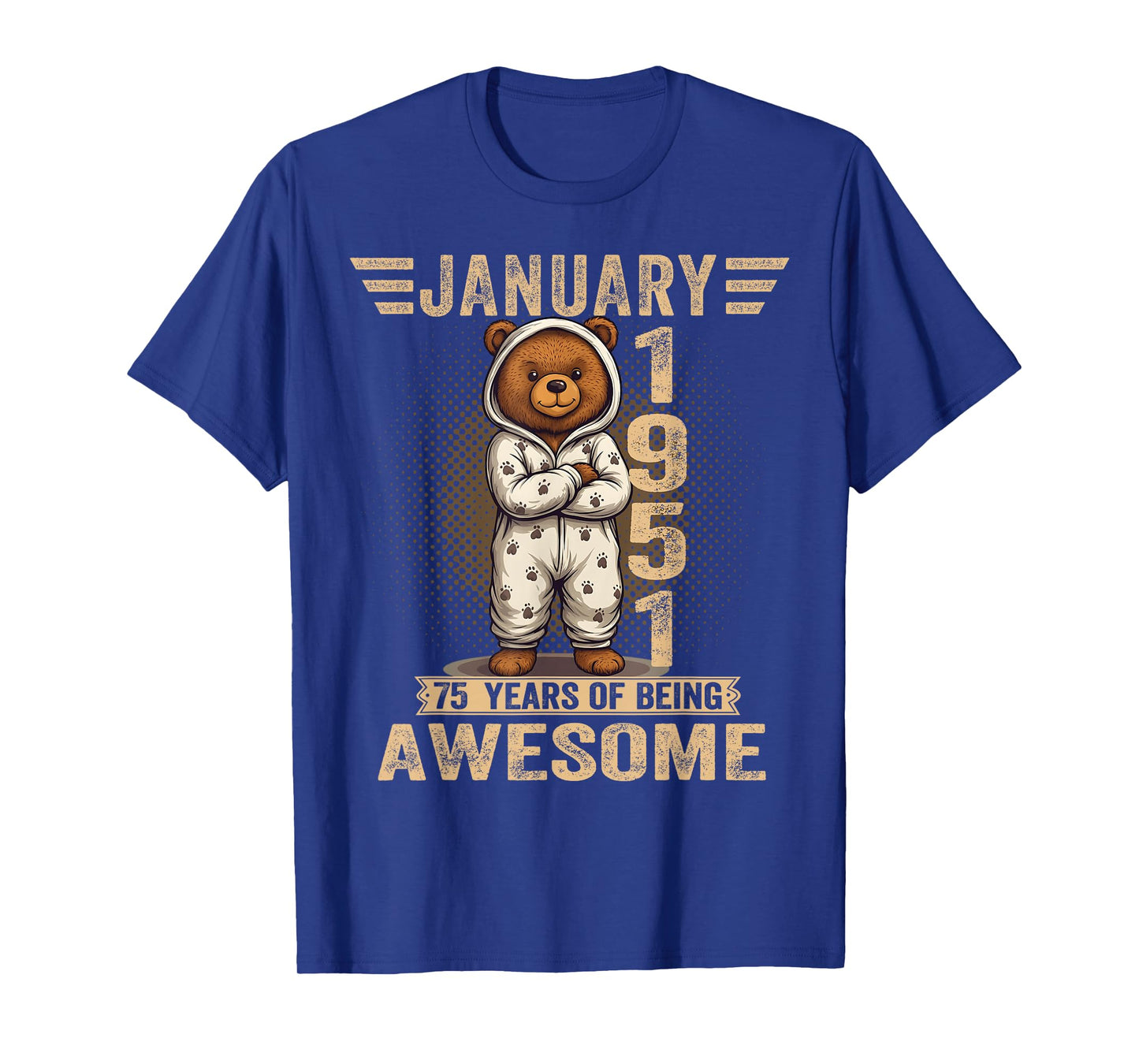 75 Year Old January 1951 Teddy Bear 75th Birthday Women T-Shirt