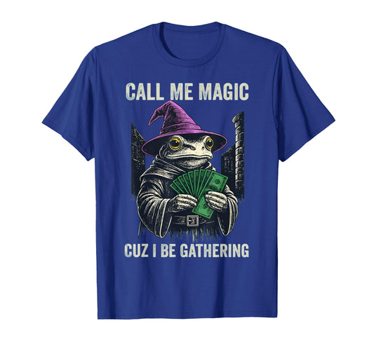 Vintage Frog Call Me Magic Cuz I Be Gathering Funny Wizard T-Shirt