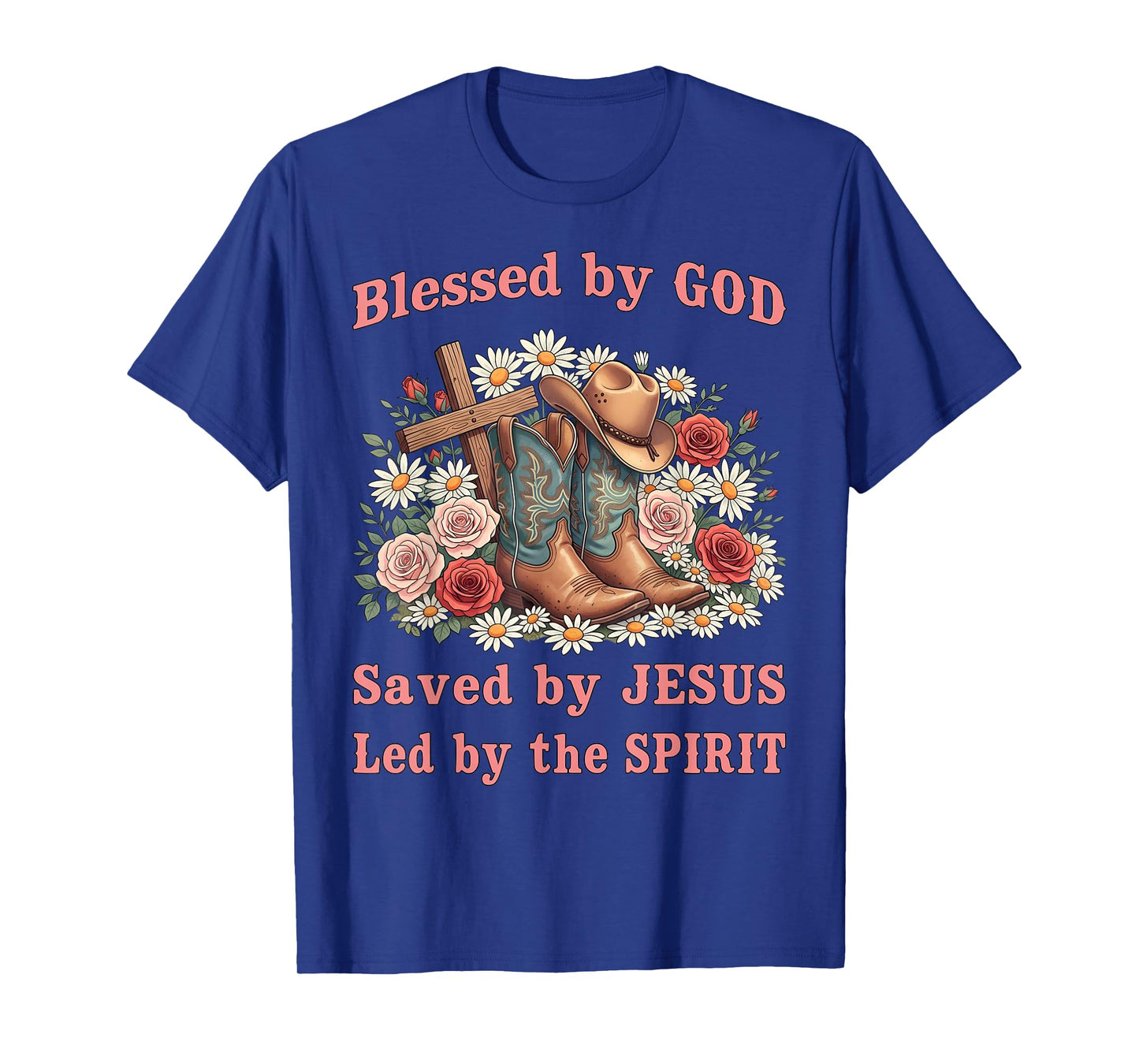 Blessed by God Saved by Jesus Pretty Cowboy Hat and Boots T-Shirt