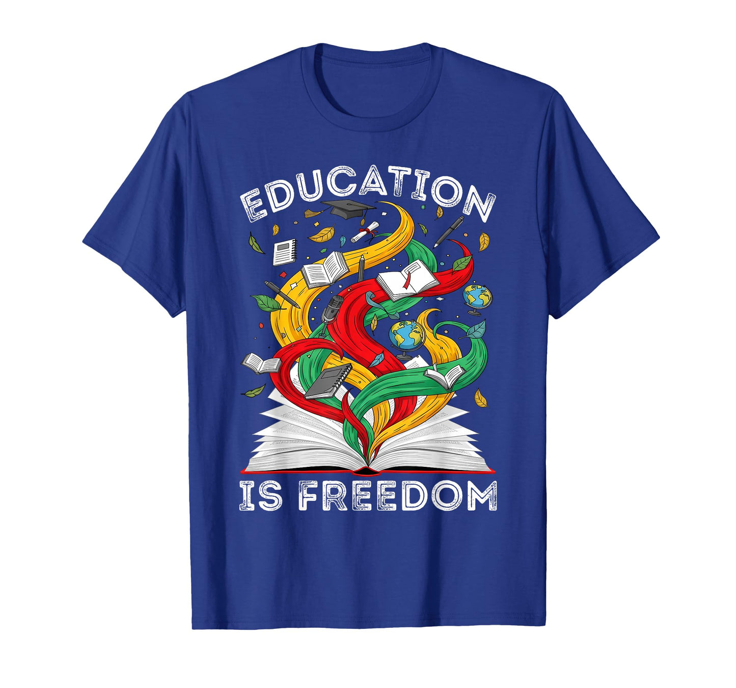 Black History Education is Freedom Teachers Women Men Kids T-Shirt