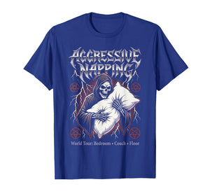 Aggressive Napping Funny Heavy Metal Grim Reaper Sleep T-Shirt